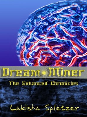 cover image of Dream Miner (The Enhanced Chronicles #1)